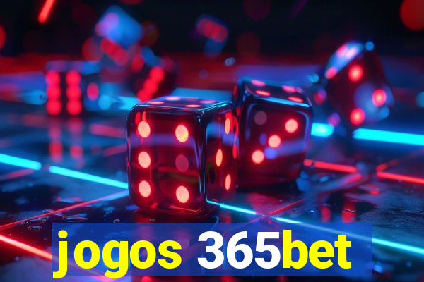 jogos 365bet